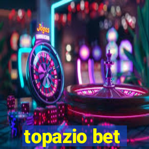 topazio bet